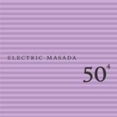 John Zorn : Electric Masada : 50TH Birthday Celebration - Vol. 4